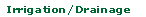 Irrigation & Drainage